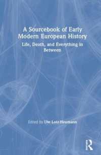 近代初期ヨーロッパ史資料集<br>A Sourcebook of Early Modern European History : Life, Death, and Everything in between