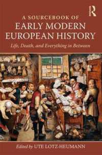 近代初期ヨーロッパ史資料集<br>A Sourcebook of Early Modern European History : Life, Death, and Everything in between