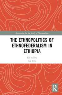 The Ethnopolitics of Ethnofederalism in Ethiopia (Association for the Study of Nationalities)