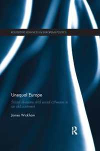 Unequal Europe : Social Divisions and Social Cohesion in an Old Continent (Routledge Advances in European Politics)