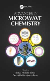 マイクロ波化学の最前線<br>Advances in Microwave Chemistry (New Directions in Organic & Biological Chemistry)