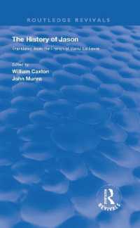 Revival: Caxton's History of Jason (1913) : The History of Jason - Translated from the French of Raoul le Fèvre (Routledge Revivals)