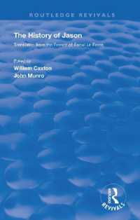 Revival: Caxton's History of Jason (1913) : The History of Jason - Translated from the French of Raoul le Fèvre (Routledge Revivals)