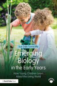 未来の生物学者を育む幼児教育<br>Emerging Biology in the Early Years : How Young Children Learn about the Living World