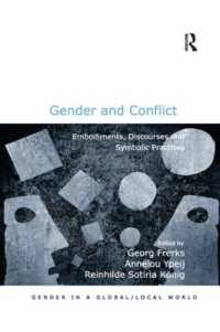 Gender and Conflict : Embodiments, Discourses and Symbolic Practices (Gender in a Global/local World)