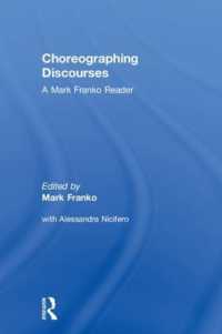 Choreographing Discourses : A Mark Franko Reader