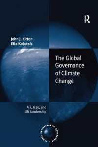 The Global Governance of Climate Change : G7, G20, and UN Leadership (Global Environmental Governance)