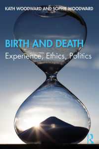 Birth and Death : Experience, Ethics, Politics
