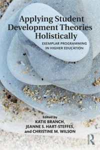 Applying Student Development Theories Holistically : Exemplar Programming in Higher Education