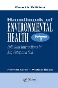 Handbook of Environmental Health, Volume II : Pollutant Interactions in Air, Water, and Soil （4TH）