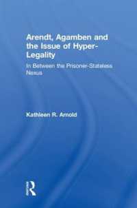 Arendt, Agamben and the Issue of Hyper-Legality : In between the Prisoner-Stateless Nexus