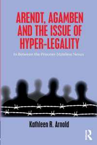 Arendt, Agamben and the Issue of Hyper-Legality : In between the Prisoner-Stateless Nexus