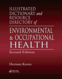 Illustrated Dictionary and Resource Directory of Environmental and Occupational Health, Second Edition （2ND）