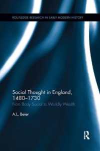 Social Thought in England, 1480-1730 : From Body Social to Worldly Wealth (Routledge Research in Early Modern History)