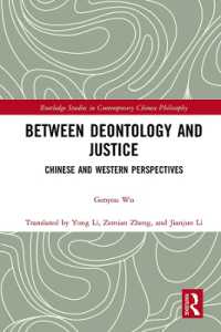 Between Deontology and Justice : Chinese and Western Perspectives (Routledge Studies in Contemporary Chinese Philosophy)