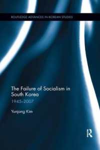 The Failure of Socialism in South Korea : 1945-2007 (Routledge Advances in Korean Studies)