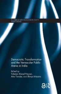 Democratic Transformation and the Vernacular Public Arena in India (Routledge New Horizons in South Asian Studies)