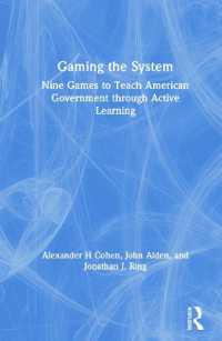 Gaming the System : Nine Games to Teach American Government through Active Learning