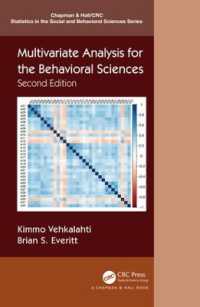 行動科学のための多変量解析（第２版）<br>Multivariate Analysis for the Behavioral Sciences, Second Edition (Chapman & Hall/crc Statistics in the Social and Behavioral Sciences) （2ND）