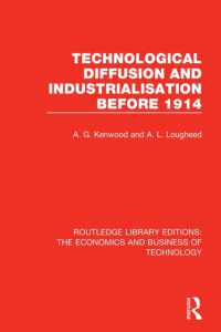 Technological Diffusion and Industrialisation before 1914 (Routledge Library Editions: The Economics and Business of Technology)