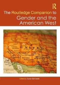ラウトレッジ版　アメリカ西部のジェンダー必携<br>The Routledge Companion to Gender and the American West (Routledge Companions to Gender)