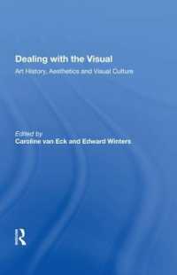 Dealing with the Visual : Art History, Aesthetics and Visual Culture