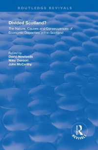 Divided Scotland? : The Nature, Causes and Consequences of Economic Disparities within Scotland (Routledge Revivals)
