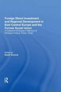 Foreign Direct Investment and Regional Development in East Central Europe and the Former Soviet Union : A Collection of Essays in Memory of Professor Francis 'Frank' Carter