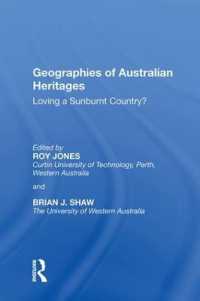 Geographies of Australian Heritages : Loving a Sunburnt Country?