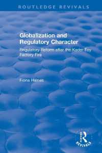 Globalization and Regulatory Character : Regulatory Reform after the Kader Toy Factory Fire (Routledge Revivals)