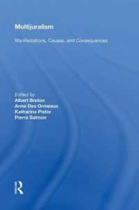 Multijuralism : Manifestations, Causes, and Consequences