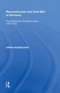 Reconstruction and Cold War in Germany : The Kreditanstalt f�r Wiederaufbau (1948�1961)