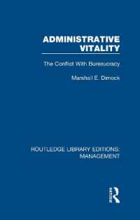Administrative Vitality : The Conflict with Bureaucracy (Routledge Library Editions: Management)