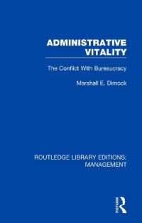 Administrative Vitality : The Conflict with Bureaucracy (Routledge Library Editions: Management)