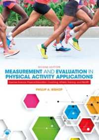 Measurement and Evaluation in Physical Activity Applications : Exercise Science， Physical Education， Coaching， Athletic Training， and Health
