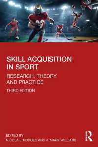 Skill Acquisition in Sport : Research, Theory and Practice （3RD）