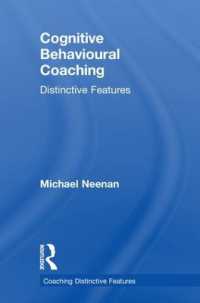 Cognitive Behavioural Coaching : Distinctive Features (Coaching Distinctive Features)