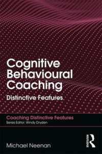 Cognitive Behavioural Coaching : Distinctive Features (Coaching Distinctive Features)