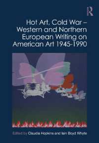 Hot Art, Cold War - Western and Northern European Writing on American Art 1945-1990