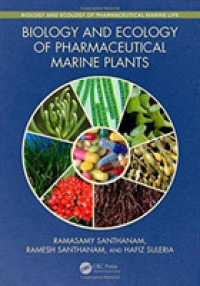 Biology and Ecology of Pharmaceutical Marine Plants (Biology and Ecology of Pharmaceutical Marine Life) （1ST）