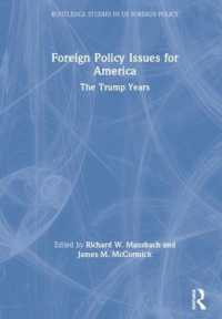 アメリカの対外政策課題：トランプの時代<br>Foreign Policy Issues for America : The Trump Years (Routledge Studies in Us Foreign Policy)