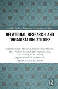 Relational Research and Organisation Studies (Routledge Studies in Management, Organizations and Society)