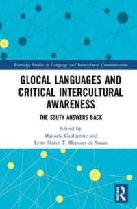 Glocal Languages and Critical Intercultural Awareness : The South Answers Back (Routledge Studies in Language and Intercultural Communication)