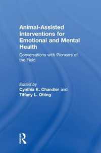 Animal-Assisted Interventions for Emotional and Mental Health : Conversations with Pioneers of the Field
