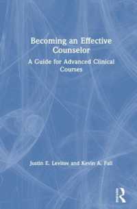 Becoming an Effective Counselor : A Guide for Advanced Clinical Courses