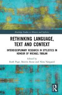 Ｍ．トゥーラン記念学際的文体論論文集<br>Rethinking Language, Text and Context : Interdisciplinary Research in Stylistics in Honour of Michael Toolan (Routledge Studies in Rhetoric and Stylistics)