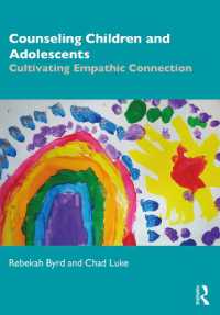 児童・青年カウンセリング：共感的つながりを育む<br>Counseling Children and Adolescents : Cultivating Empathic Connection