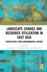 Landscape Change and Resource Utilization in East Asia : Perspectives from Environmental History (Academia Sinica on East Asia)