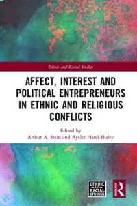 Affect, Interest and Political Entrepreneurs in Ethnic and Religious Conflicts (Ethnic and Racial Studies)