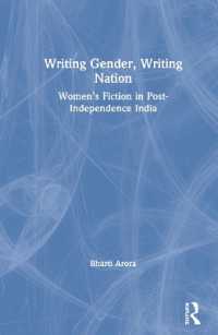 Writing Gender, Writing Nation : Women's Fiction in Post-Independence India